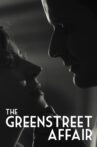 The Greenstreet Affair Movie Streaming Online