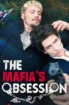 The Mafia's Obsession Movie Streaming Online