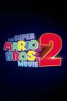 The Super Mario Bros. Movie 2 Movie Streaming Online