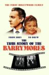 The True Story of the Barrymores Movie Streaming Online