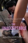 The Unacceptable Movie Streaming Online
