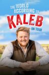 The World According to Kaleb - On Tour Movie Streaming Online