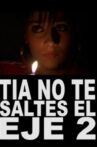 Tía, no te saltes el eje 2 Movie Streaming Online