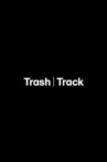 Trash | Track Movie Streaming Online