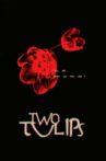 Two Tulips Movie Streaming Online