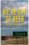 We're Out of Beer Movie Streaming Online