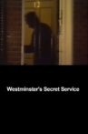 Westminster's Secret Service Movie Streaming Online