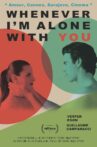 Whenever I'm Alone with You Movie Streaming Online