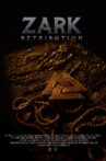 ZARK: RETRIBUTION Movie Streaming Online