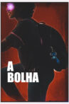 A Bolha Movie Streaming Online
