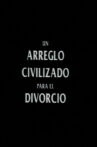 A Civilized Arrangement for Divorce Movie Streaming Online
