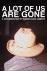 A Lot of Us Are Gone Movie Streaming Online