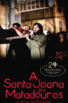 A Santa Joana dos Matadouros Movie Streaming Online