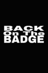 Back on the Badge Movie Streaming Online