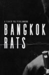 Bangkok Rats Movie Streaming Online