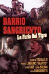Barrio Sangriento: La Furia Del Tigre Movie Streaming Online