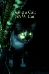 Being a Cat - GNW Cat Movie Streaming Online