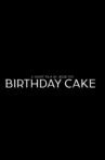 Birthday Cake Movie Streaming Online