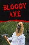 Bloody Axe Movie Streaming Online