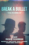 Break a Bullet Movie Streaming Online