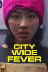 City Wide Fever Movie Streaming Online
