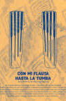 Con mi flauta hasta la tumba Movie Streaming Online