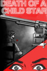 Death of a Child Star Movie Streaming Online
