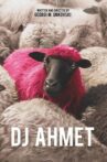 DJ Ahmet Movie Streaming Online