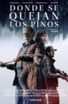 Donde se quejan los pinos Movie Streaming Online