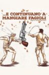 ...E Continuano a mangiare Fagioli Movie Streaming Online