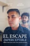 El Escape Imperceptible Movie Streaming Online