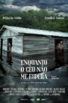 Enquanto o Céu Não Me Espera Movie Streaming Online