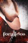 Forajidos Movie Streaming Online
