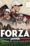Forza Jannik - Sinner and the rise of Italian tennis Movie Streaming Online