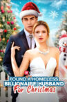Found A Homeless Billionaire Husband for Christmas Movie Streaming Online