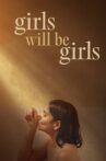 Girls Will Be Girls Movie Streaming Online