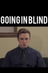 Going in Blind Movie Streaming Online