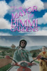 I'm the Mayor of Bimmi Gardens Movie Streaming Online