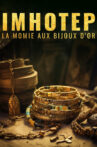 Imhotep, la momie aux bijoux d'or Movie Streaming Online
