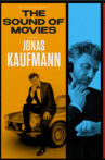 Jonas Kaufmann: The Sound of Movies Movie Streaming Online