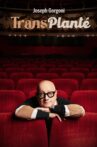 Joseph Gorgoni - Transplanté Movie Streaming Online