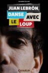 Juan Lebron, danse avec le loup Movie Streaming Online