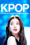 K-pop, les secrets du phénomène mondial Movie Streaming Online