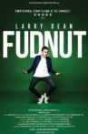 Larry Dean: Fudnut Movie Streaming Online