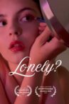 Lonely? Movie Streaming Online