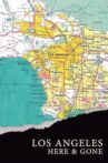 Los Angeles: Here & Gone Movie Streaming Online