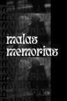 Malas Memorias Movie Streaming Online
