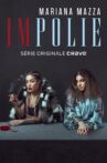 Mariana Mazza : impolie Movie Streaming Online