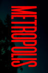 METROPOLIS Movie Streaming Online