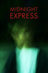 MIDNIGHT EXPRESS Movie Streaming Online